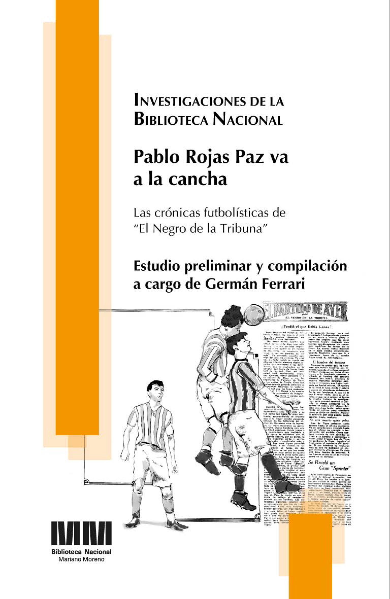 Pablo Rojas Paz va a la cancha