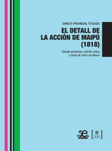 Sainete provincial titulado El detall de la acción de Maipú (1818)