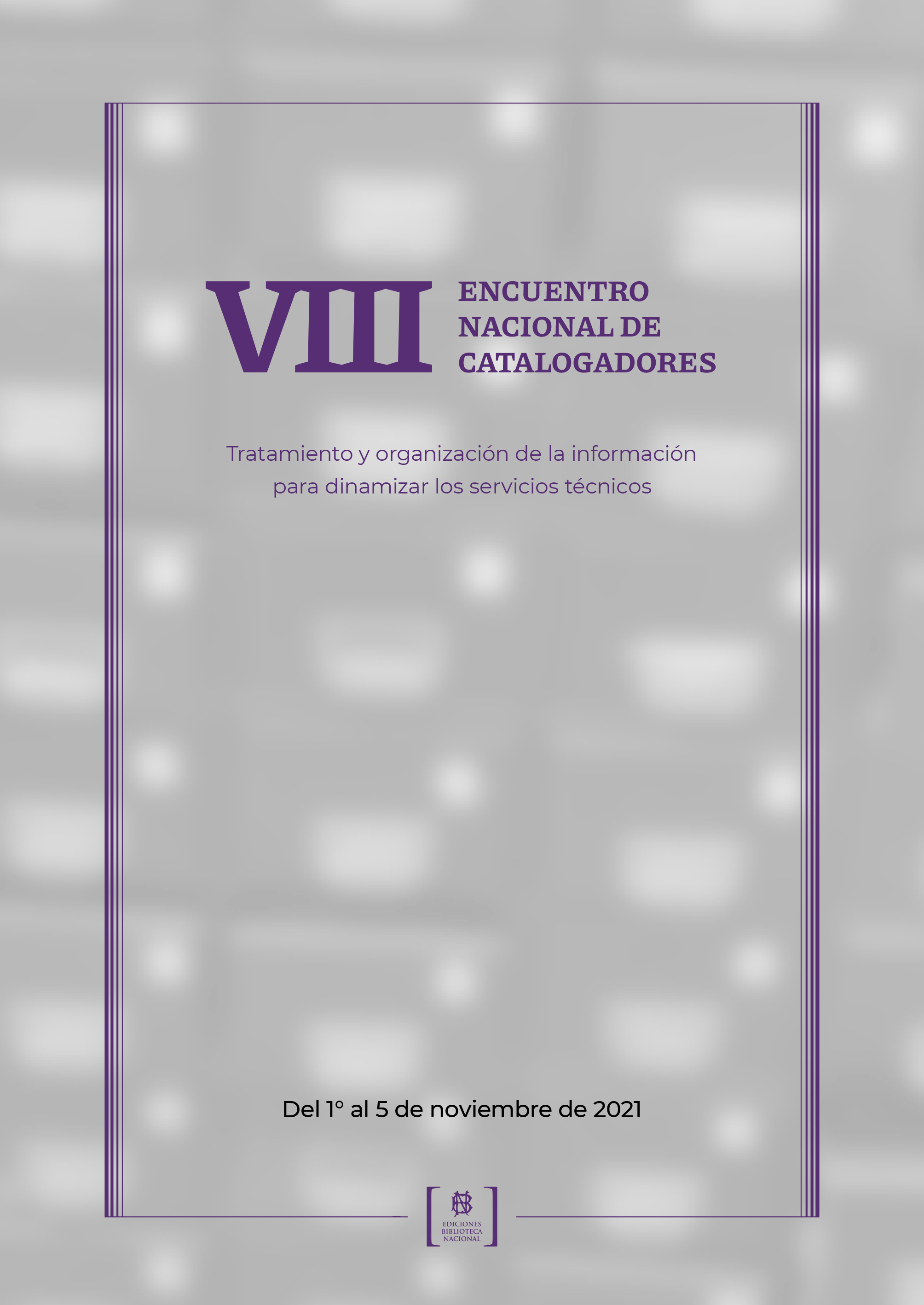 VIII Encuentro Nacional de Catalogadores