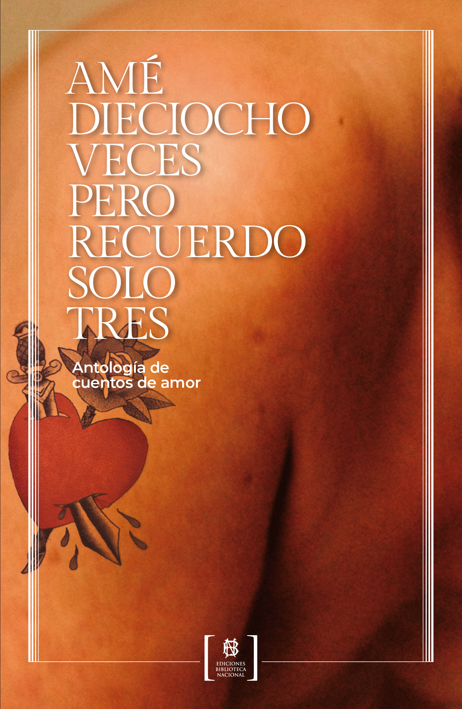 Amé 18 veces pero recuerdo solo tres